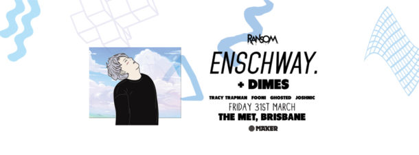 enschway + dimes