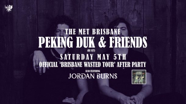 peking duk official wasted tour after party