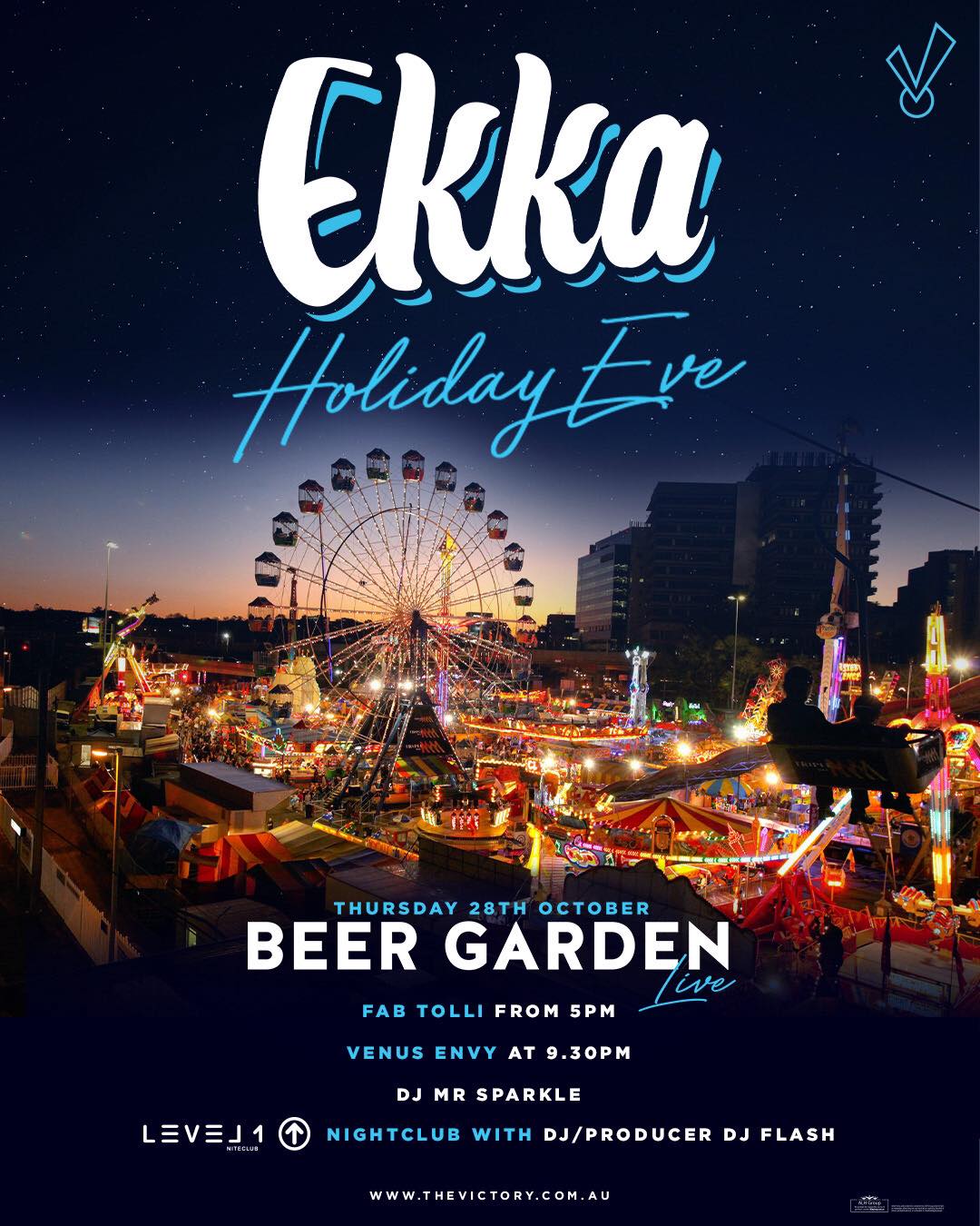 Ekka Holiday Eve - The Victory Beer Garden Thursday 28 October 2021 ...